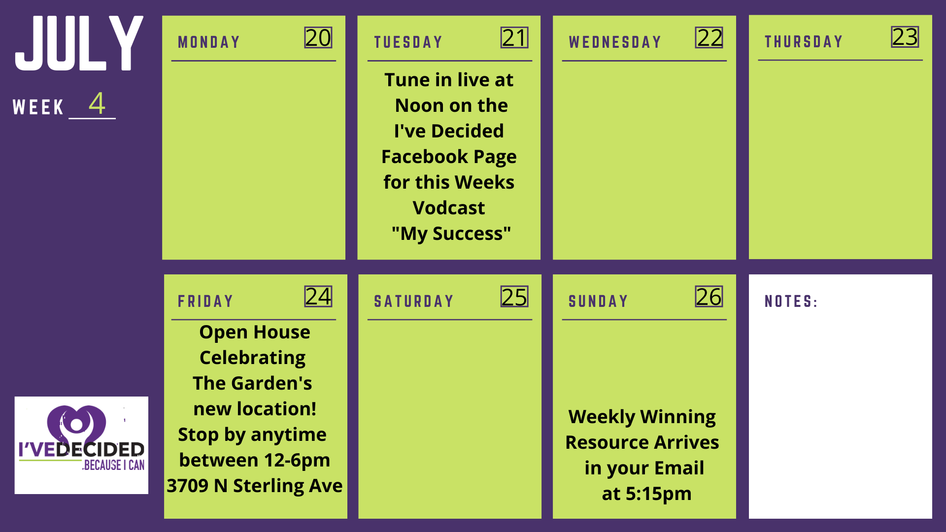 July week 4 Calendar I've Decided Our mission is your success!