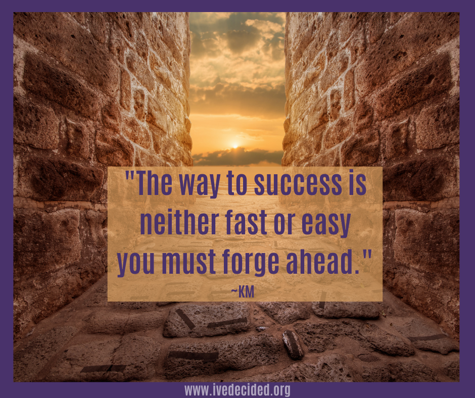 Five Strategies To Practice When You Forge Ahead I ve Decided Our 